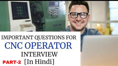 cnc machines questions|cnc machine operator interview questions.